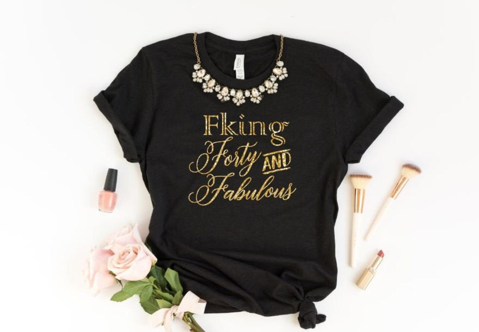 Womens 40 and Fabulous black birthday shirt in black with gold sparkly lettering