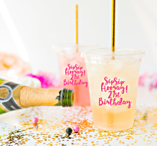 Sip Sip Hooray 21st Birthday Disposable Party Cups